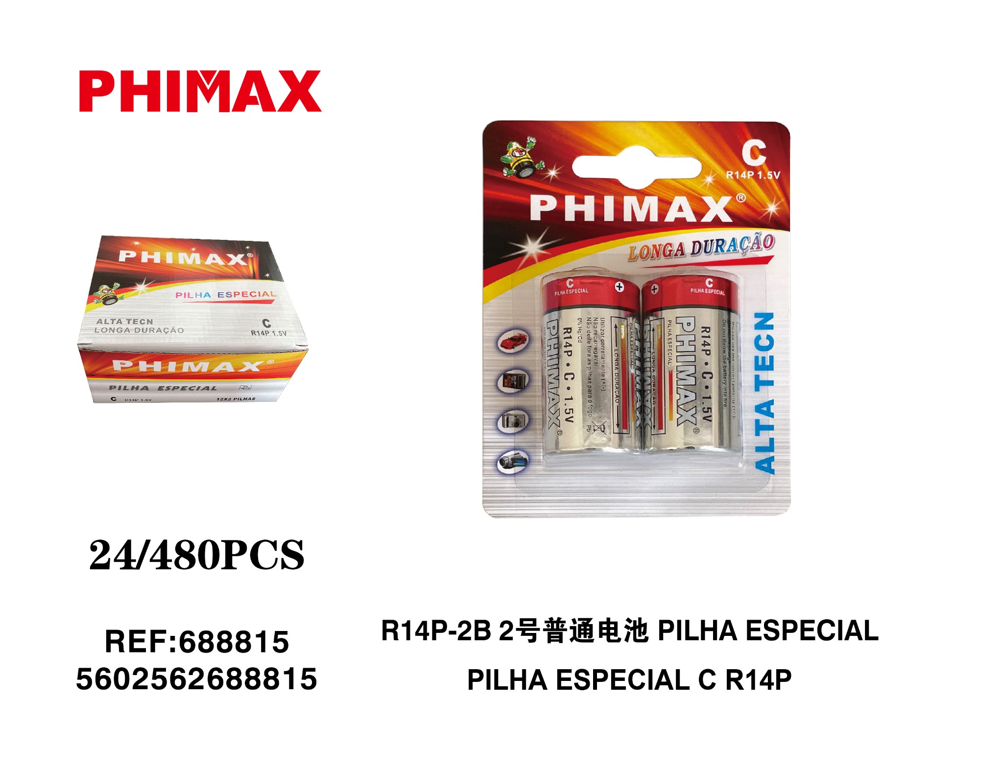 PHIMAX C R14P 1,5V referência 688815